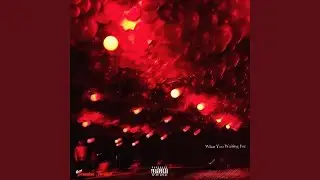 What You Waiting For