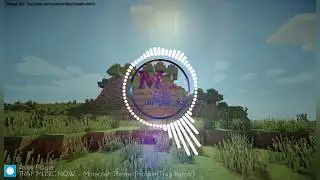 Minecraft Theme (Holder Trap Remix)