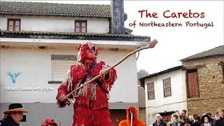 Spending time with the Caretos in Northern Portugal