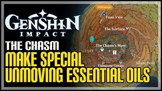 Make Special Unmoving Essential Oils Genshin Impact