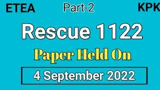 KPK Rescue 1122 Solved Paper held on 4 September 2022 | Rescue 1122 ETEA Test Part-2