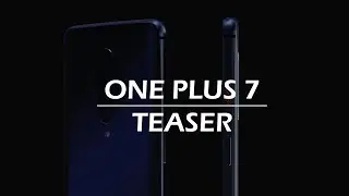 One Plus 7 Teaser trailer!