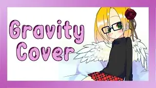 Gravity - Irys (Cover)