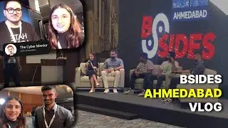 BSides Ahmedabad vlog!!! @BSidesAhmedabad