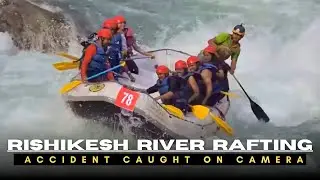 Rishikesh river rafting boat flip accident full original video and rescue work successful