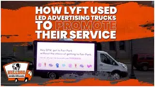Lyft Used LED Advertising Trucks to Promote Their Service During the Texas State Fair