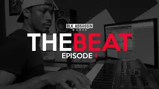 Blk Assassin - The Beat Episode 1