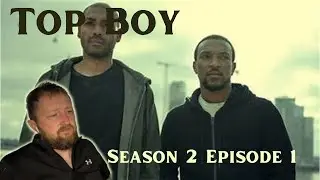 Top Boy - Season 2 Episode 1 - 'Good Morals' -Reaction