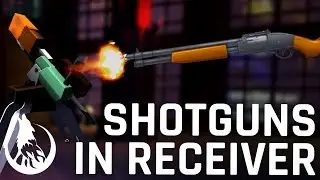 Adding Shotguns to Receiver - Wolfire Community Spotlight