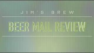 BEER MAIL REVIEW #1