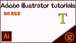 Part 12 - Text | Illustrator Tutorials [Hindi]