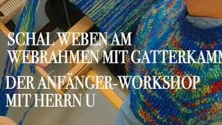 [WERBUNG] Auf die Kette kriegen - Workshop Schal weben Januar 2026
