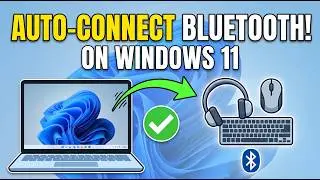 How to Make your Bluetooth Devices Auto Connect in Windows 11