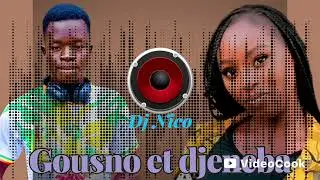 Dj Nico gousno et djeneba 2025