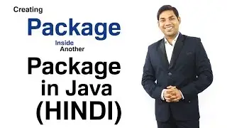 Creating Package Inside Another Package in Java (HINDI)