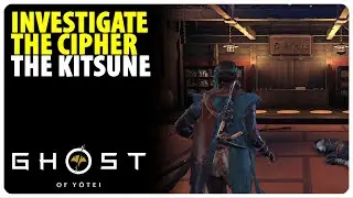 Investigate The Cipher - The Kitsune | Ghost of Yotei
