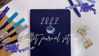 2022 BULLET JOURNAL SET UP