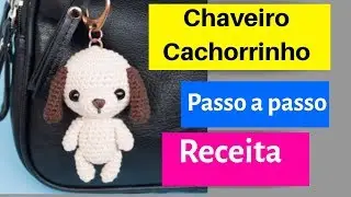 Amigurumi chaveiro cachorrinho - chaveiro cachorro amigurumi receita