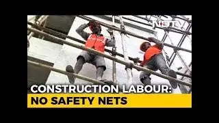 Fatal Heights: The Untold Deaths of India's Construction Workers
