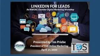 Linkedin For Leads   An NWOKC Online Marketing Workshop