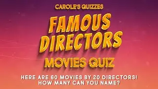 The Ultimate Movie Challenge: Name 60 Films Directed by 20 Legends
