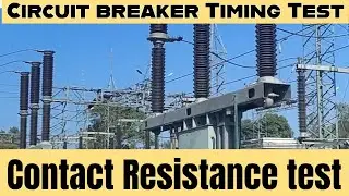 Circuit Breaker Timing Test क्या है? | Contact Resistance Test Explained/Circuit Breaker Safety Test