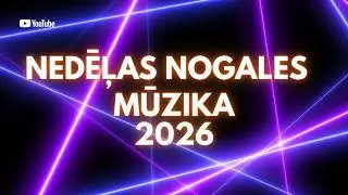 NEDĒĻAS NOGALES MŪZIKA | Latviešu Dziesmas 2026