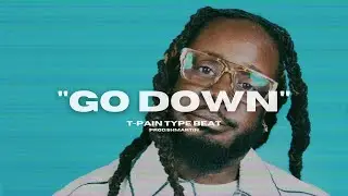 [SOLD] T-Pain Type beat 2021 |Go Down| Prod.Shmartin