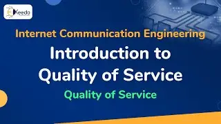 Overview of Quality of Service - Quality of Service - Internet Communication Engineering