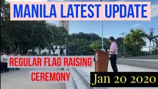Manila latest update flag ceremony