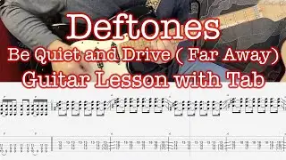 Guitar Lesson: DEFTONES Be Quiet and Drive (Far Away) +TABS,  with Andy Schiller of @BeyondGuitar