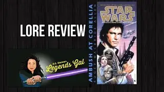 LORE || Corellian Trilogy: Ambush at Corellia