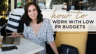 How to Work for Clients with a Low PR Budget