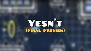 Yesn't (FINAL PREVIEW) by TinTool, Spottier, and More...