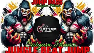 JUNGLE BEAT 🦁JUMP TRANCE 😈 [ Jumping Bass 🤟 2026 ] = DvJ SATYAM JHANSI x DJ RAJ MATE LALITPUR 