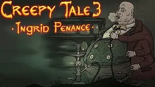 МЕРТВЫЕ ДУШИ Летают по КЛАДБИЩУ!!! (№8 - Creepy Tale 3 Ingrid Penance)