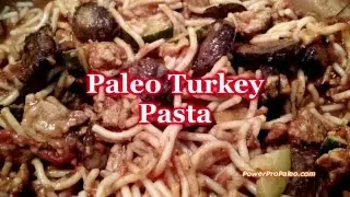 Paleo Turkey Pasta