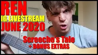 @RenMakesMusic - Screeches Tale + Bonus Jenny / Violet Extras - IG Livestream June 2020 and More !!
