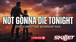 SKILLET - NOT GONNA DIE | Epic Christian Rock Cover Version | Motivation and Praise