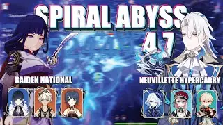 SPIRAL ABYSS 4.7 | CO RAIDEN NATIONAL & C0 NEUVILLETTE HYPERCARRY | GENSHIN IMPACT