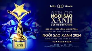 NGÔI SAO XANH 2024 - Cuộc hội ngộ của những tài năng nghệ thuật điển hình sắp diễn ra vào cuối năm
