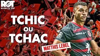 Matthis Lebel | TCHIC ou TCHAC