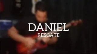 DANIEL - RESGATE (SOLO COVER)