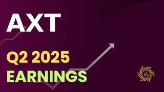 AXT AXTI Q2 2025 Earnings Call