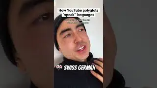 How YouTube polyglots &ldquo;speak&rdquo; languages: Swiss German!!!