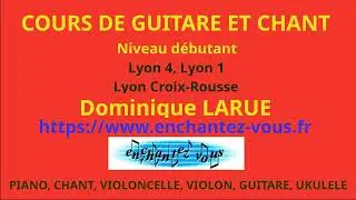 Cours de guitare chanteur sur une vari&eacute;t&eacute;, Dominique Larue, &agrave; Enchantez-vous &agrave; Lyon 4  croix-rousse.