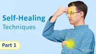 Self-Healing Techniques for Holistic Health - Part 1