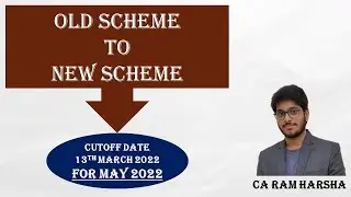 MAY 2022 - NEW OPPURTUNITY - CONVERT FROM OLD SCHEME TO NEW SCHEME