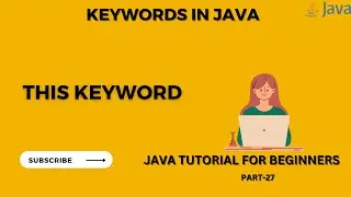 This keyword in Java | How to use This keyword |Java Tutorial -Part 27