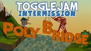 Poly Bridge - Togglejam Intermission